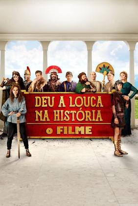 Deu a Louca na História: O Filme